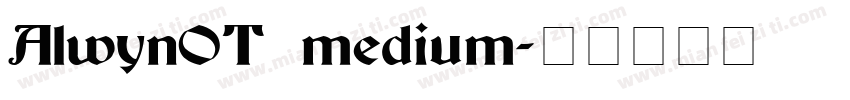 AlwynOT medium字体转换